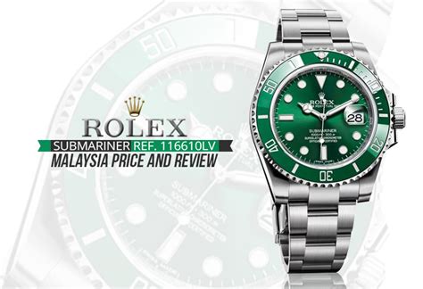 rolex green hulk price malaysia|Rolex Submariner Date 116610LV Hulk .